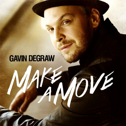 Gavin Degraw - Make a move